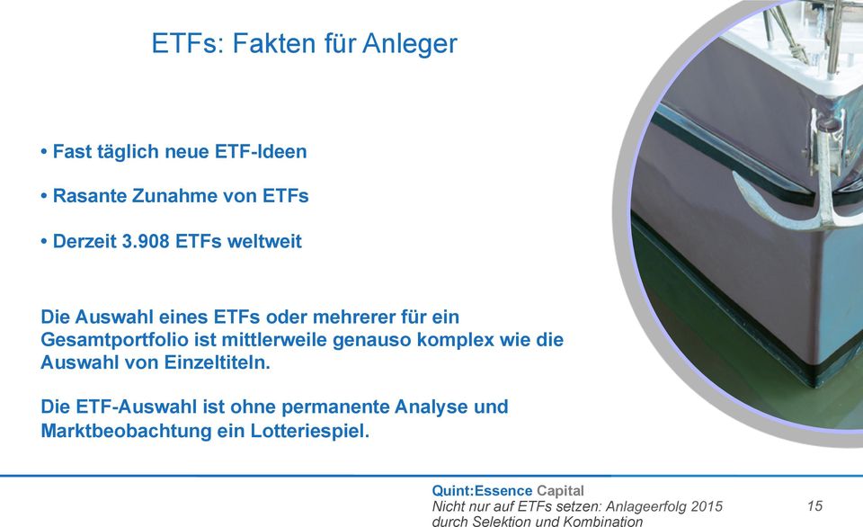 908 ETFs weltweit Die Auswahl eines ETFs oder mehrerer für ein Gesamtportfolio