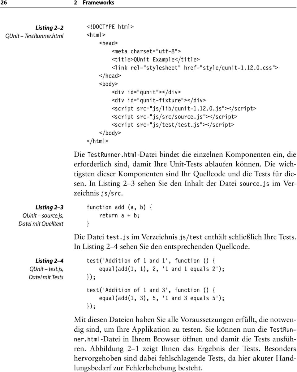 css"> </head> <body> <div id="qunit"></div> <div id="qunit-fixture"></div> <script src="js/lib/qunit-1.12.0.js"></script> <script src="js/src/source.js"></script> <script src="js/test/test.