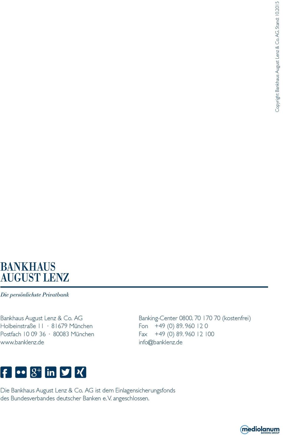 de Banking-Center 0800. 70 170 70 (kostenfrei) Fon +49 (0) 89. 960 12 0 Fax +49 (0) 89.