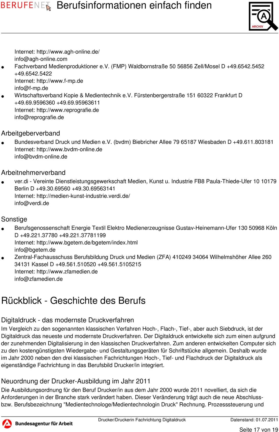 de Arbeitgeberverband Bundesverband Druck und Medien e.v. (bvdm) Biebricher Allee 79 65187 Wiesbaden D +49.611.803181 Internet: http://www.bvdm-online.de info@bvdm-online.de Arbeitnehmerverband ver.