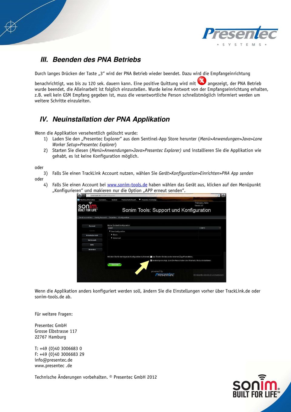 IV. Neuinstallation der PNA Applikation Wenn die Applikation versehentlich gelöscht wurde: 1) Laden Sie den Presentec Explorer aus dem Sentinel-App Store herunter (Menü>Anwendungen>Java>Lone Worker