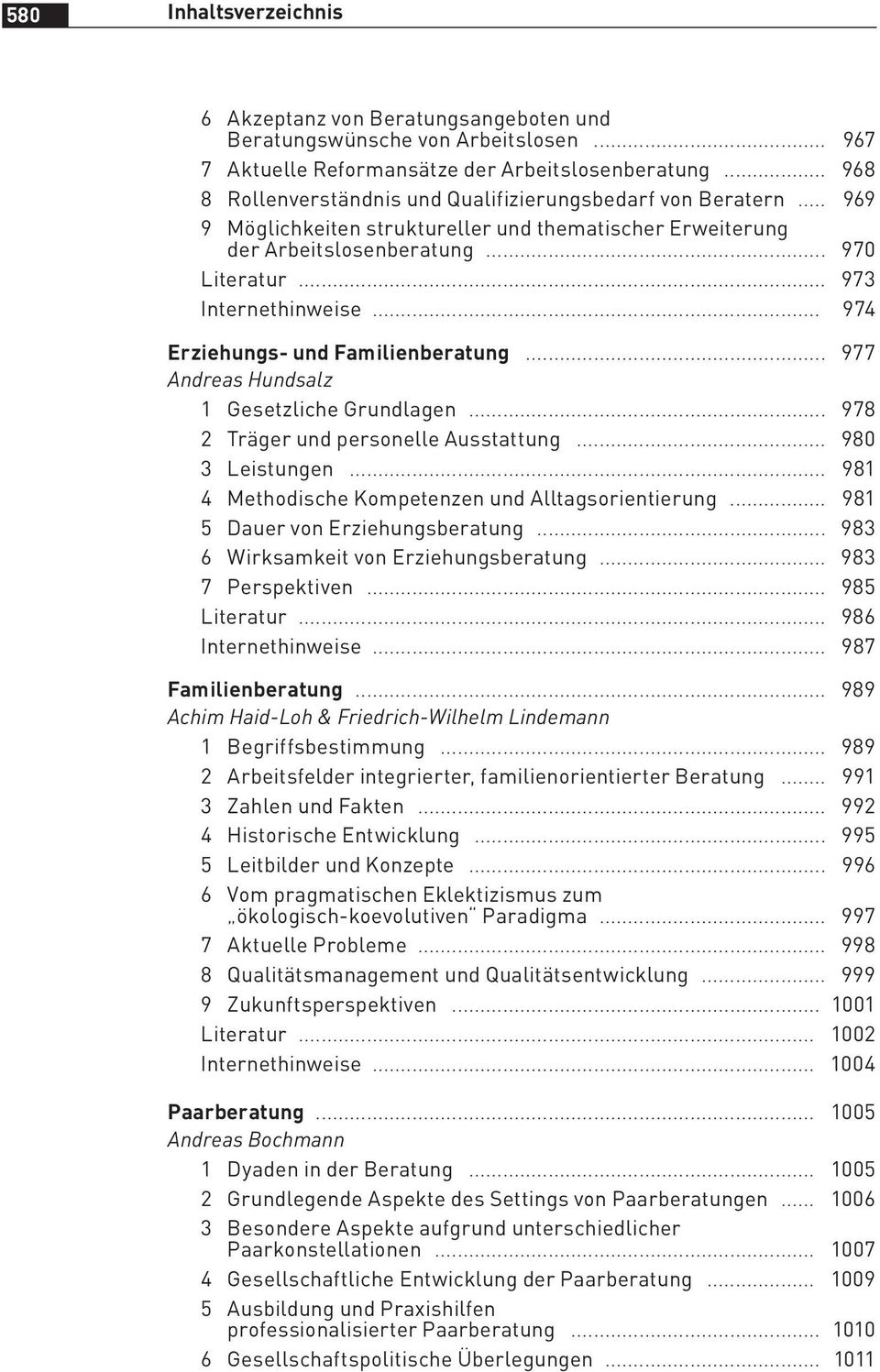.. 977 Andreas Hundsalz 1 Gesetzliche Grundlagen... 978 2 Träger und personelle Ausstattung... 980 3 Leistungen... 981 4 Methodische Kompetenzen und Alltagsorientierung.
