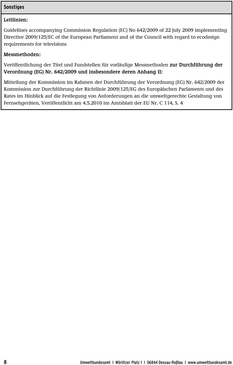 642/2009 und insbesondere deren Anhang II: Mitteilung der Kommission im Rahmen der Durchführung der Verordnung (EG) Nr.