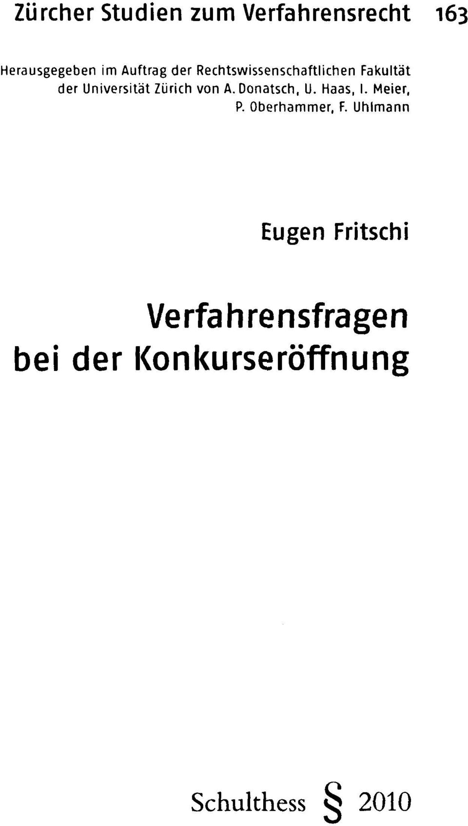 A. Donatsch, U. Haas, I. Meier, P. Oberhammer, F.
