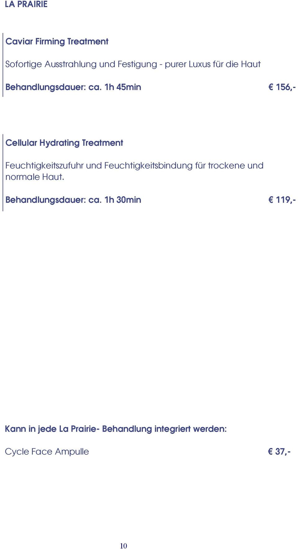 1h 45min 156,- Cellular Hydrating Treatment Feuchtigkeitszufuhr und Feuchtigkeitsbindung