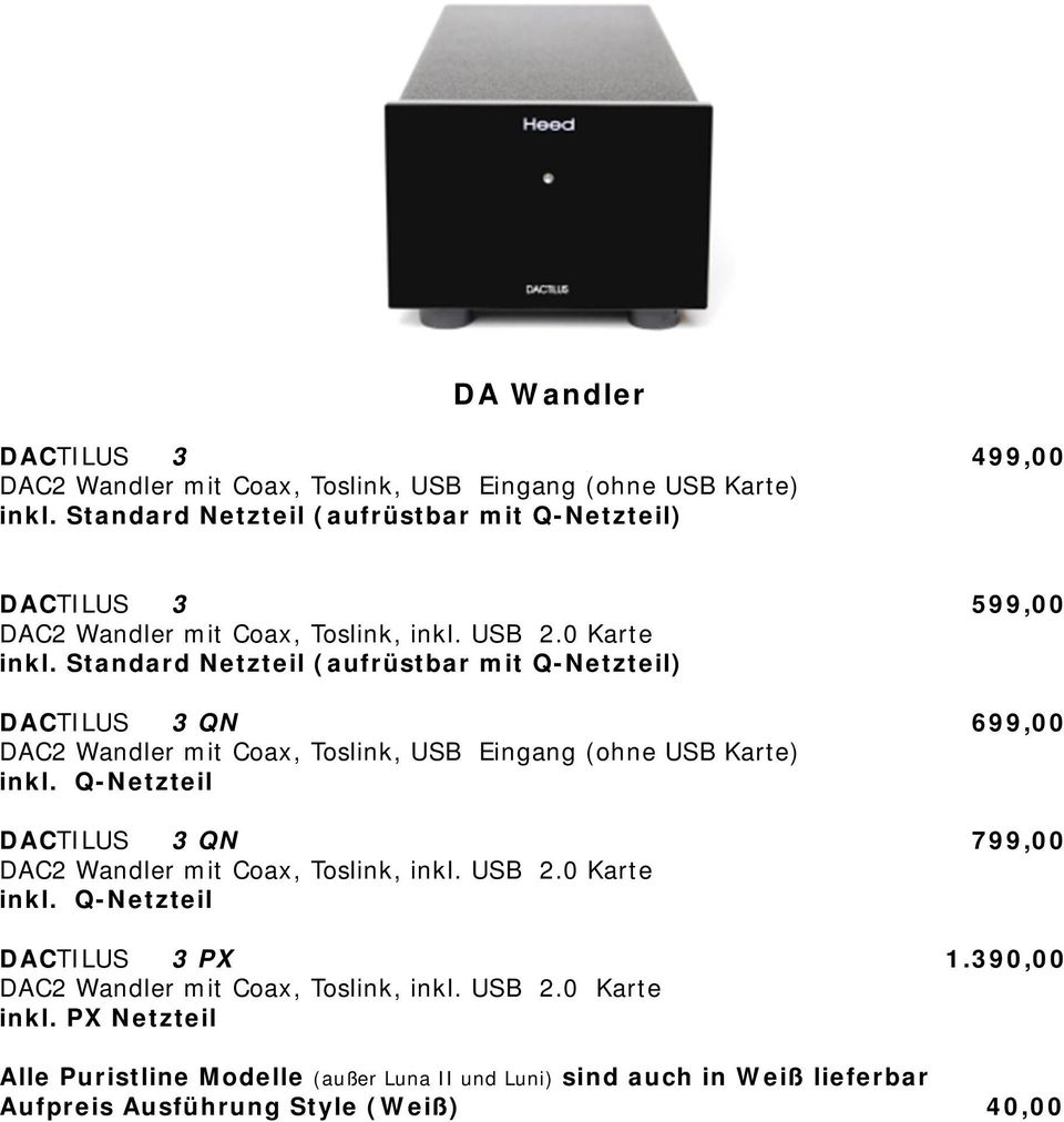 Q-Netzteil DACTILUS 3 QN 799,00 DAC2 Wandler mit Coax, Toslink, inkl. USB 2.0 Karte inkl. Q-Netzteil DACTILUS 3 PX 1.