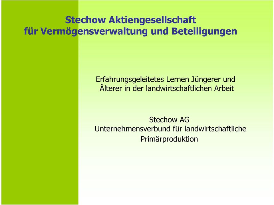 landwirtschaftlichen Arbeit Stechow AG