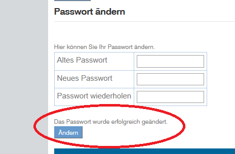 Passwort ändern Sie erhalten nach dem betätigen des Ändern Button eine