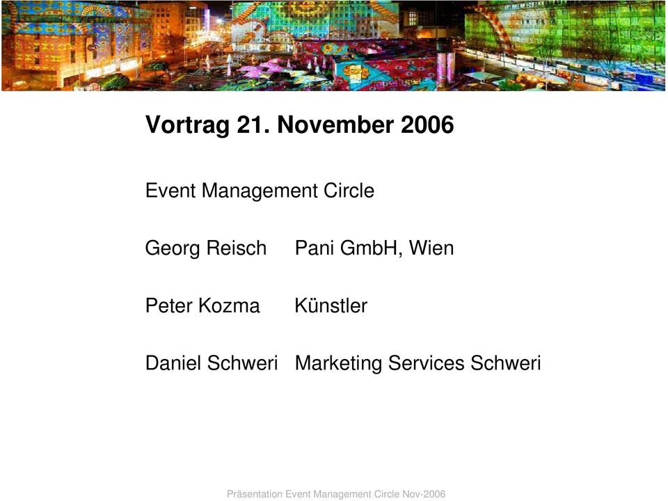 Circle Georg Reisch Pani GmbH, Wien