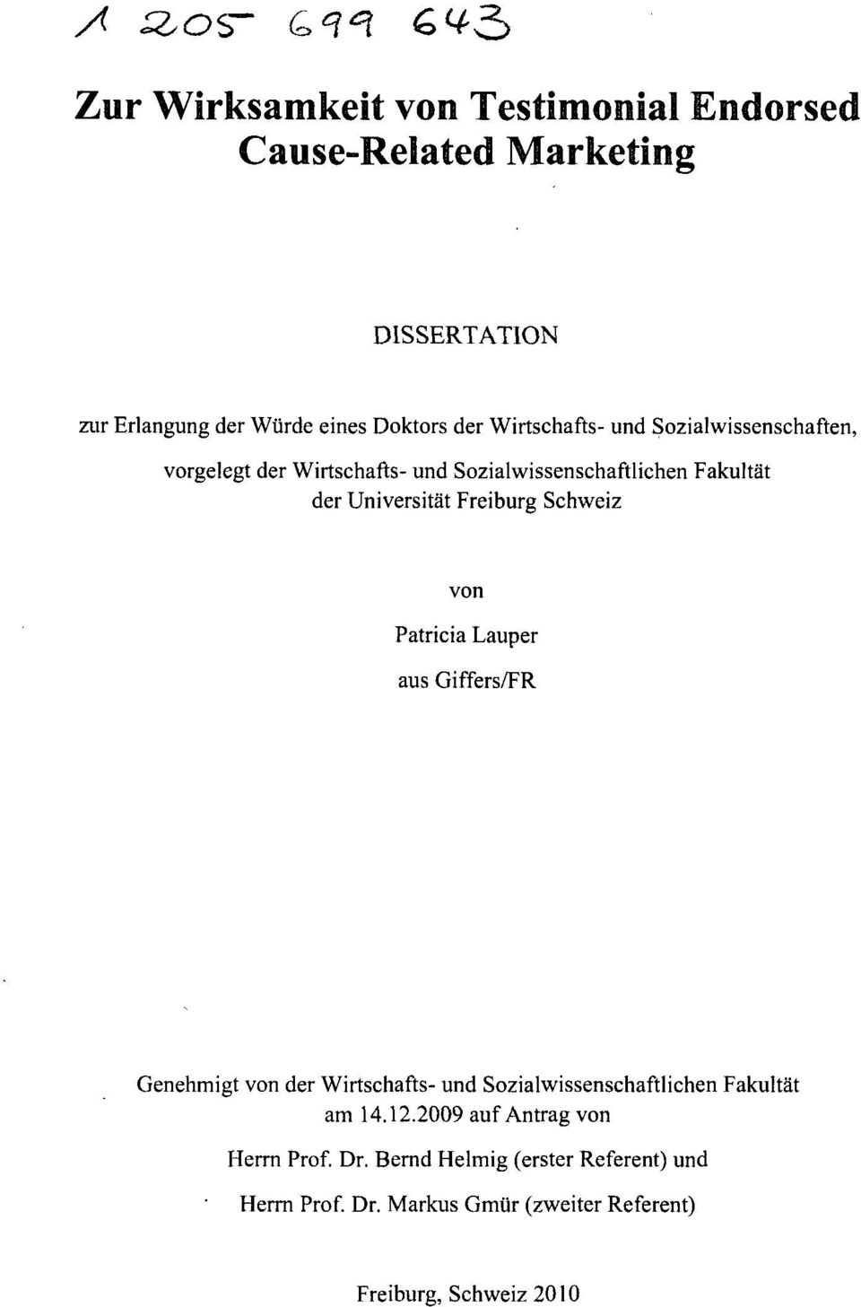 Freiburg Schweiz Patricia Lauper aus Giffers/FR Genehmigt von der Wirtschafts- und Sozialwissenschaftlichen Fakultät am 14.12.