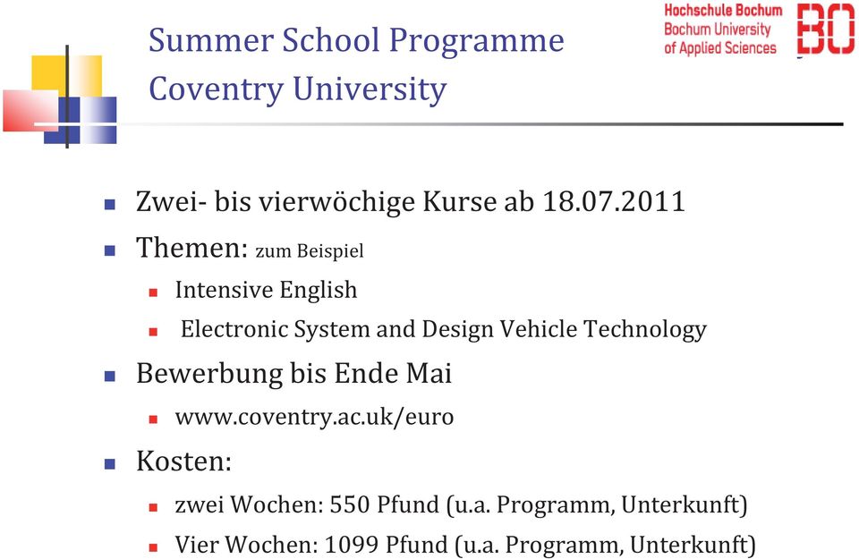 2011 Themen: zum Beispiel Intensive English Electronic System and Design Vehicle