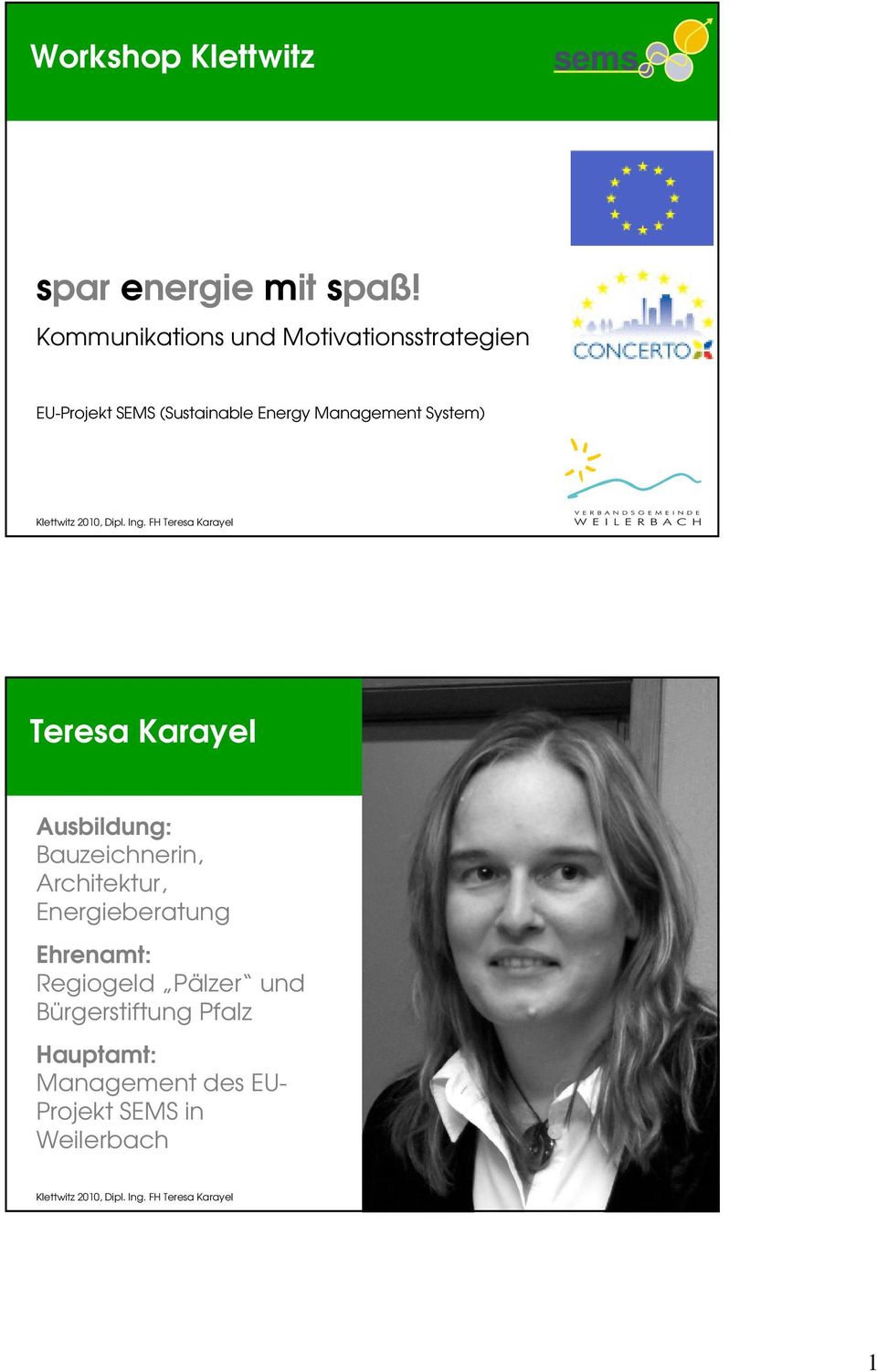 Management System) Teresa Karayel Ausbildung: Bauzeichnerin, Architektur,
