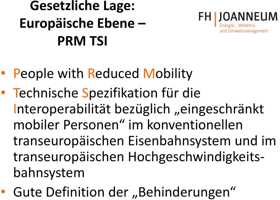 mobiler Personen im konventionellen transeuropäischen Eisenbahnsystem und im