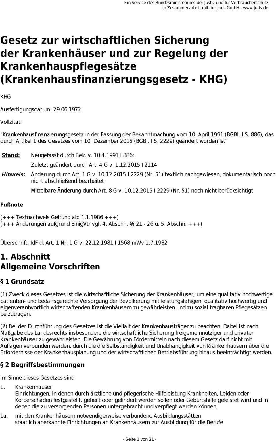 v. 10.4.1991 I 886; Hinweis: Fußnote Zuletzt geändert durch Art. 4 G v. 1.12.2015 I 2114 Änderung durch Art. 1 G v. 10.12.2015 I 2229 (Nr.