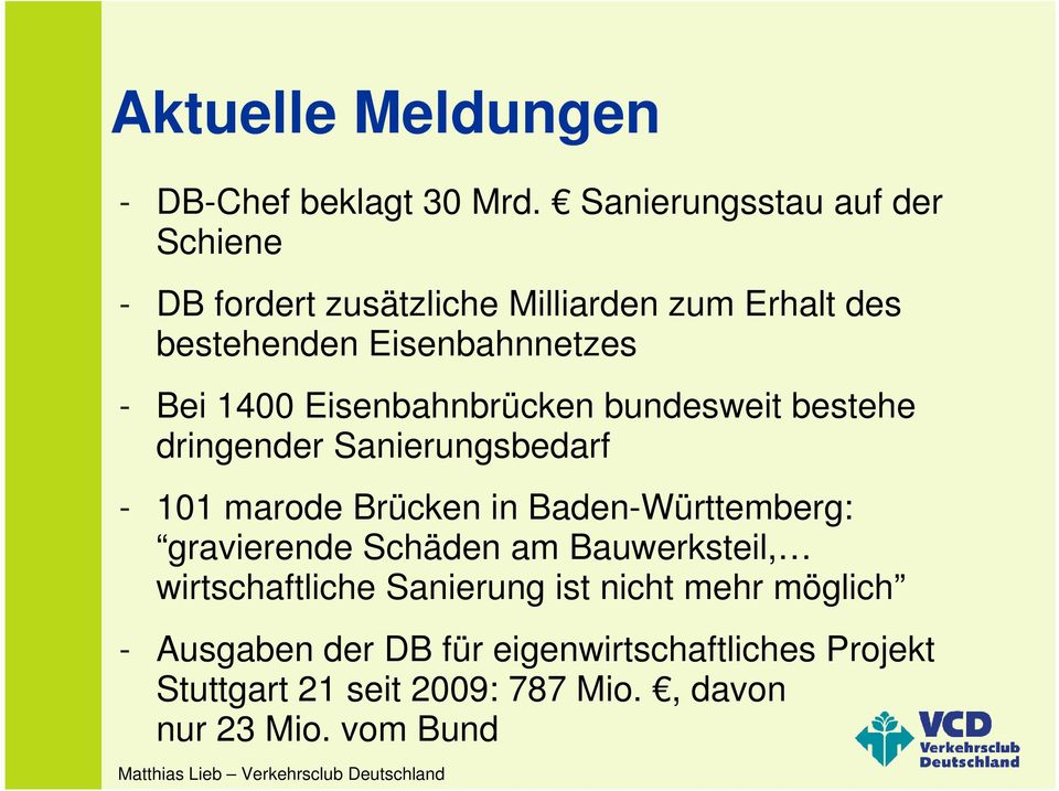 1400 Eisenbahnbrücken bundesweit bestehe dringender Sanierungsbedarf - 101 marode Brücken in Baden-Württemberg: