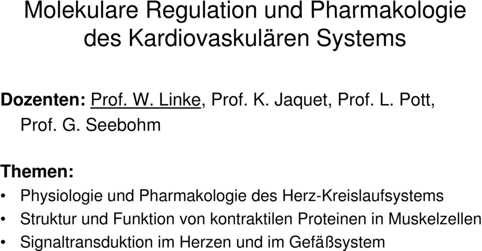 Seebohm Themen: Physiologie i und Pharmakologie des Herz-Kreislaufsystems