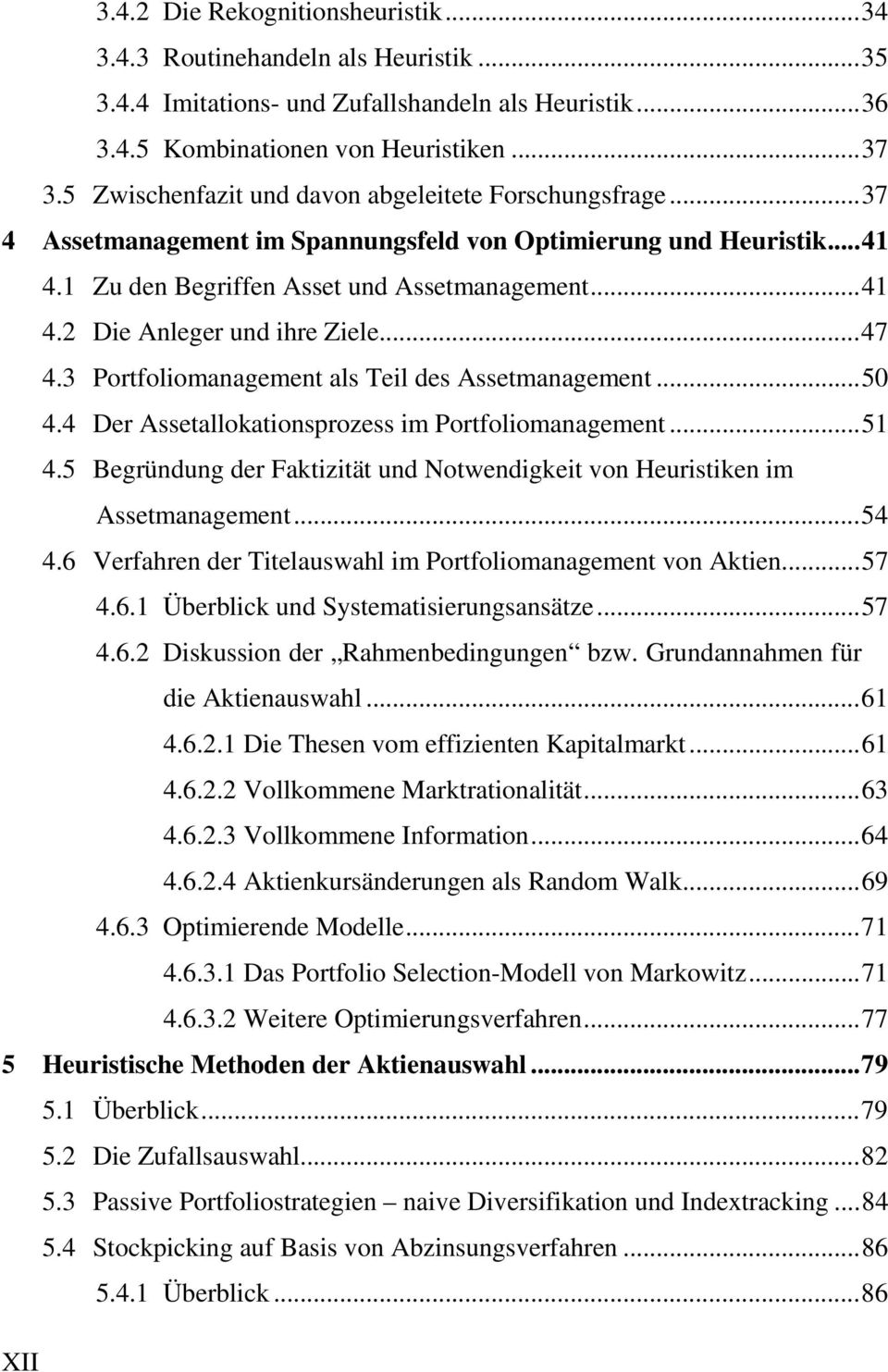.. 47 4.3 Portfoliomanagement als Teil des Assetmanagement... 50 4.4 Der Assetallokationsprozess im Portfoliomanagement... 51 4.