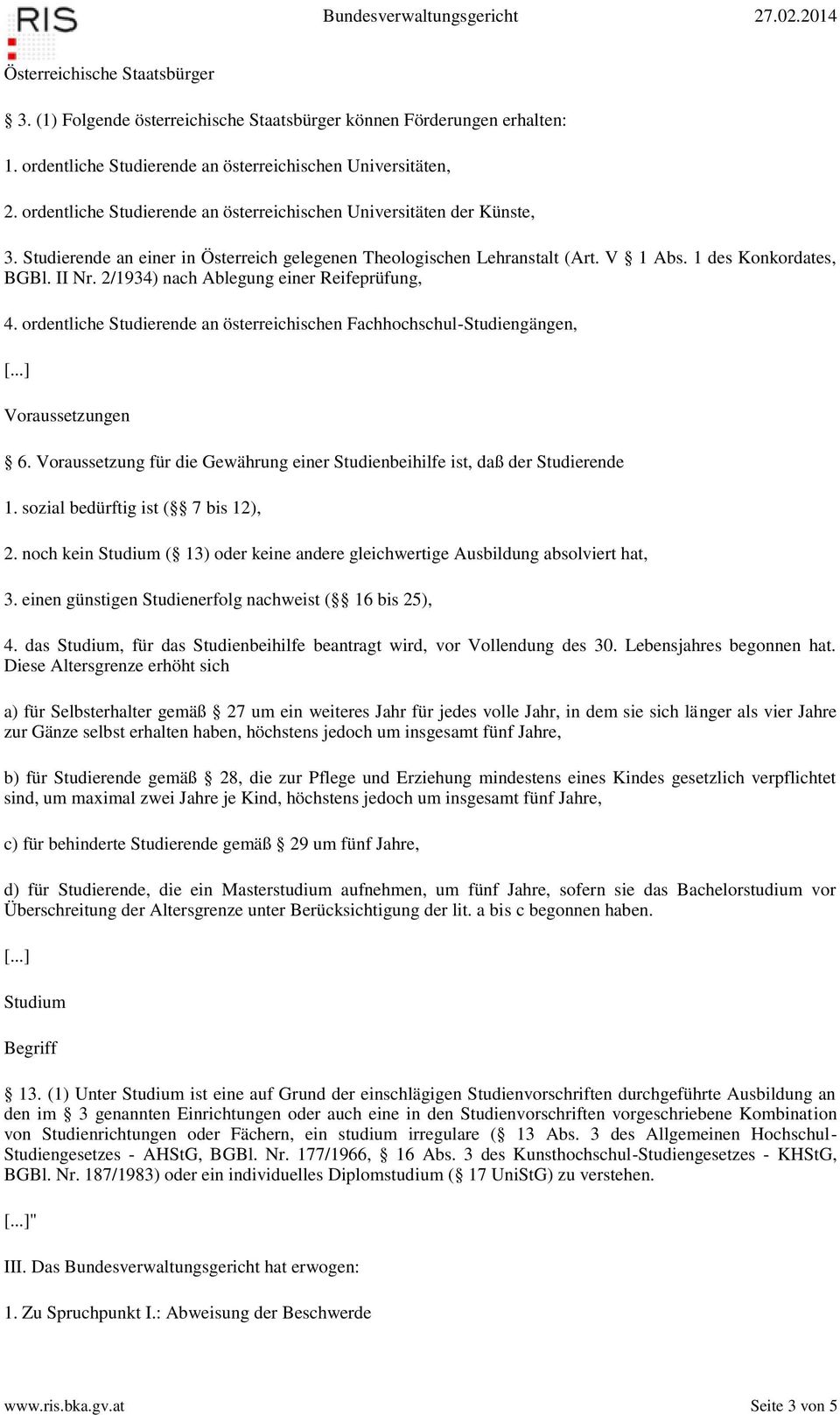 2/1934) nach Ablegung einer Reifeprüfung, 4. ordentliche Studierende an österreichischen Fachhochschul-Studiengängen, Voraussetzungen 6.