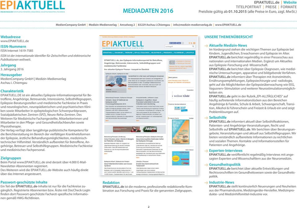 Jahrgang 2016 Herausgeber MedienCompany GmbH Medizin-Medienverlag Aschau i. Chiemgau Charakteristik EPIAKTUELL.