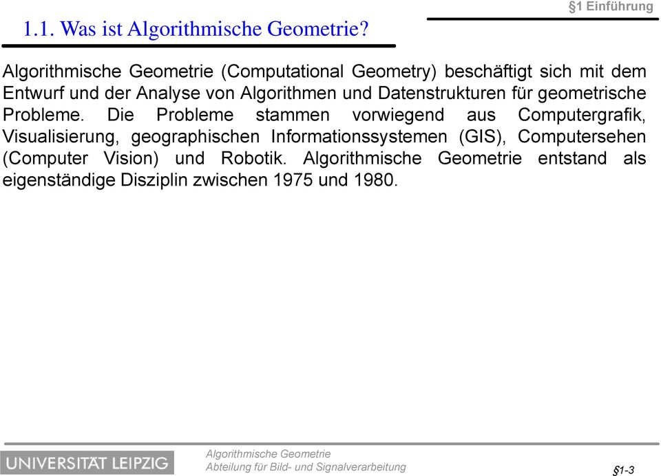 und Datenstrukturen für geometrische Probleme.