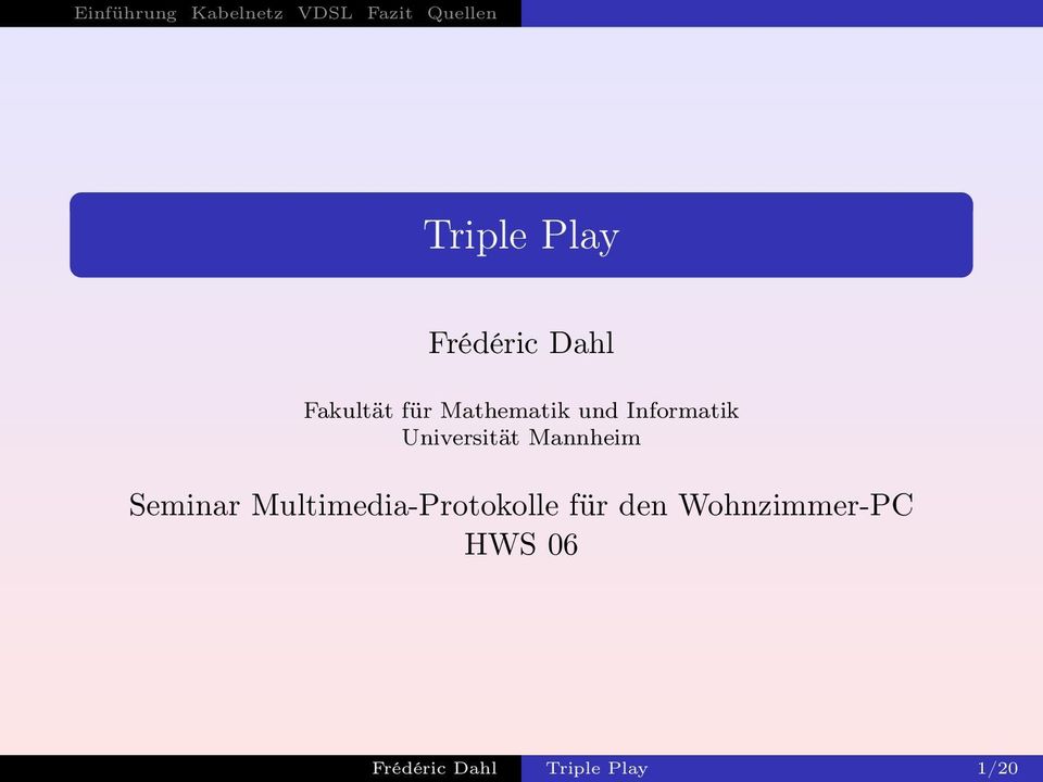 Universität Mannheim Seminar Multimedia-Protokolle