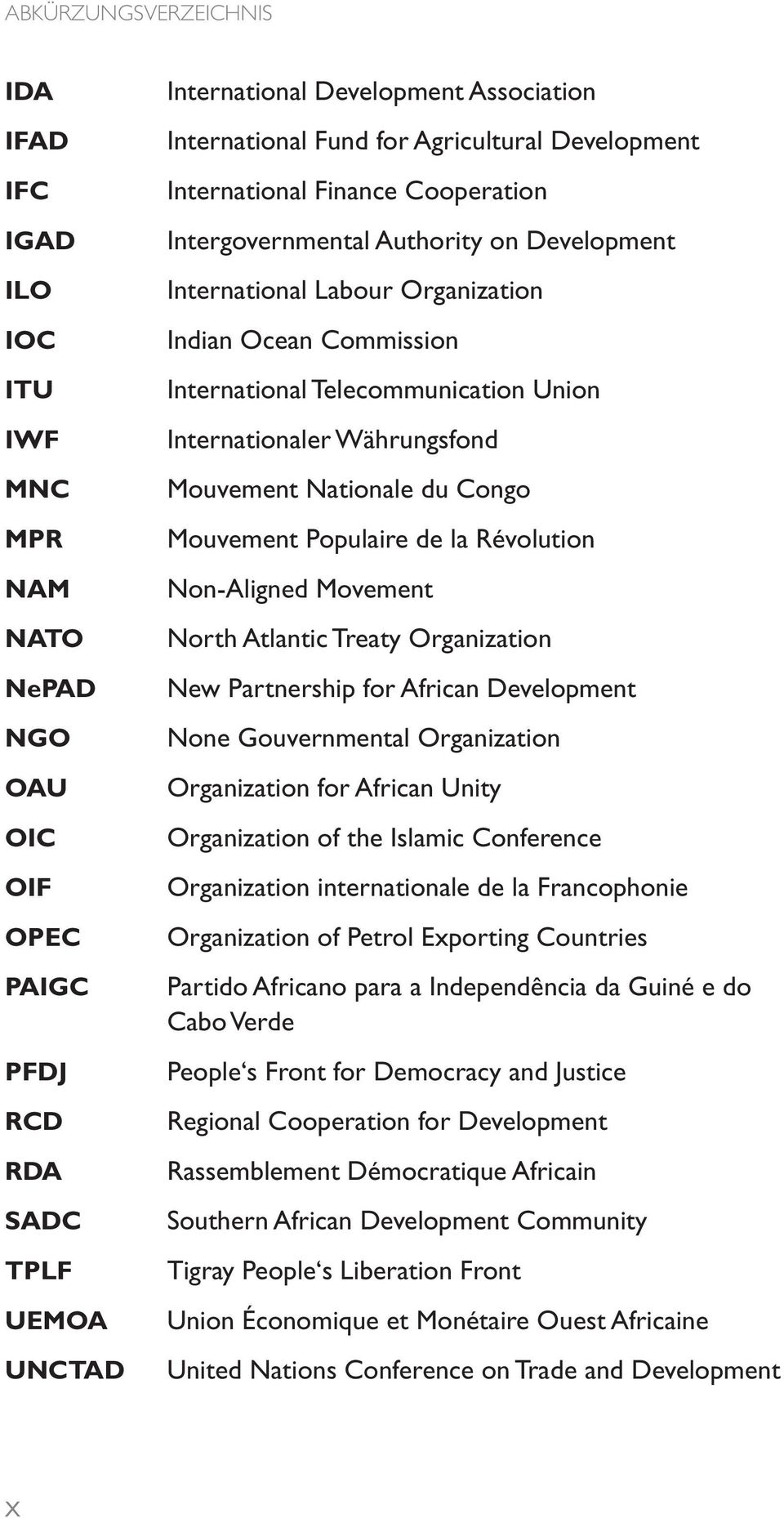 Union Internationaler Währungsfond Mouvement Nationale du Congo Mouvement Populaire de la Révolution Non-Aligned Movement North Atlantic Treaty Organization New Partnership for African Development