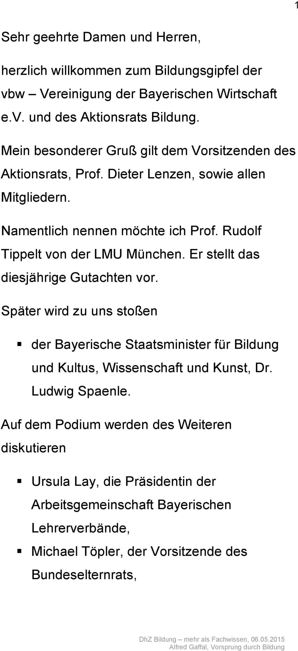 Rudolf Tippelt von der LMU München. Er stellt das diesjährige Gutachten vor.