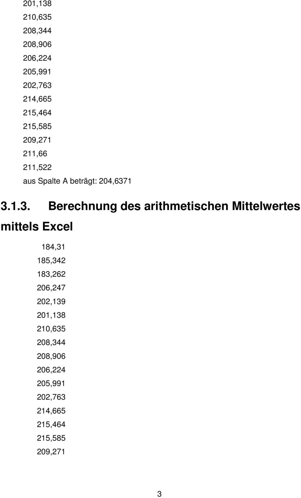 3..3. Berechnung de arthmetchen Mttelwerte mttel Ecel 84,3