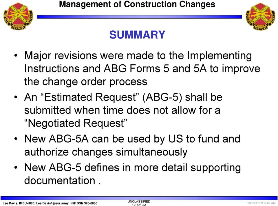 time does not allow for a Negotiated Request New ABG-5A can be used by US to fund and