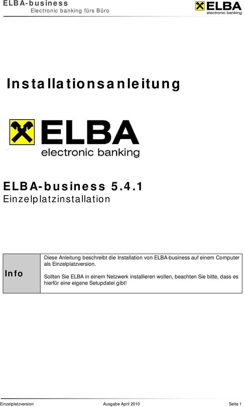 von ELBA-business auf einem Computer als Einzelplatzversion.