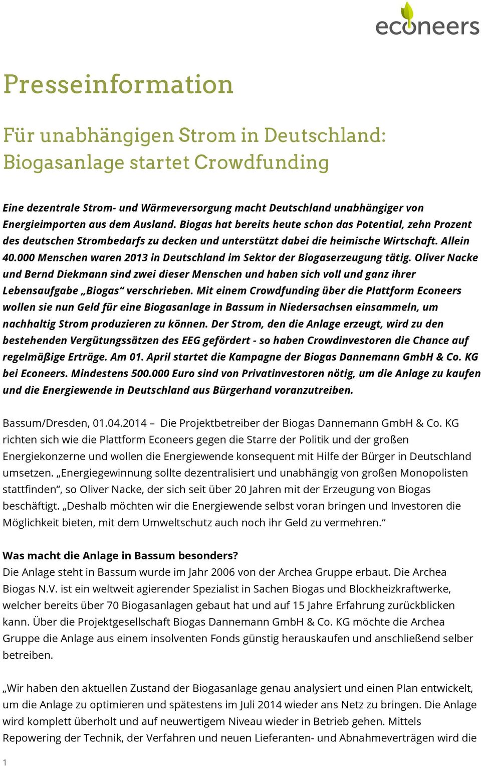 000 Menschen waren 2013 in Deutschland im Sektor der Biogaserzeugung tätig.