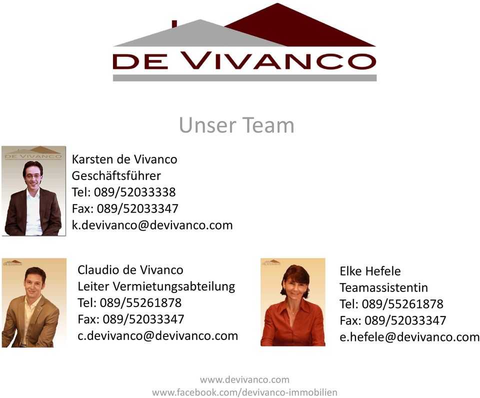 com Unser Team Claudio de Vivanco Leiter Vermietungsabteilung Tel: