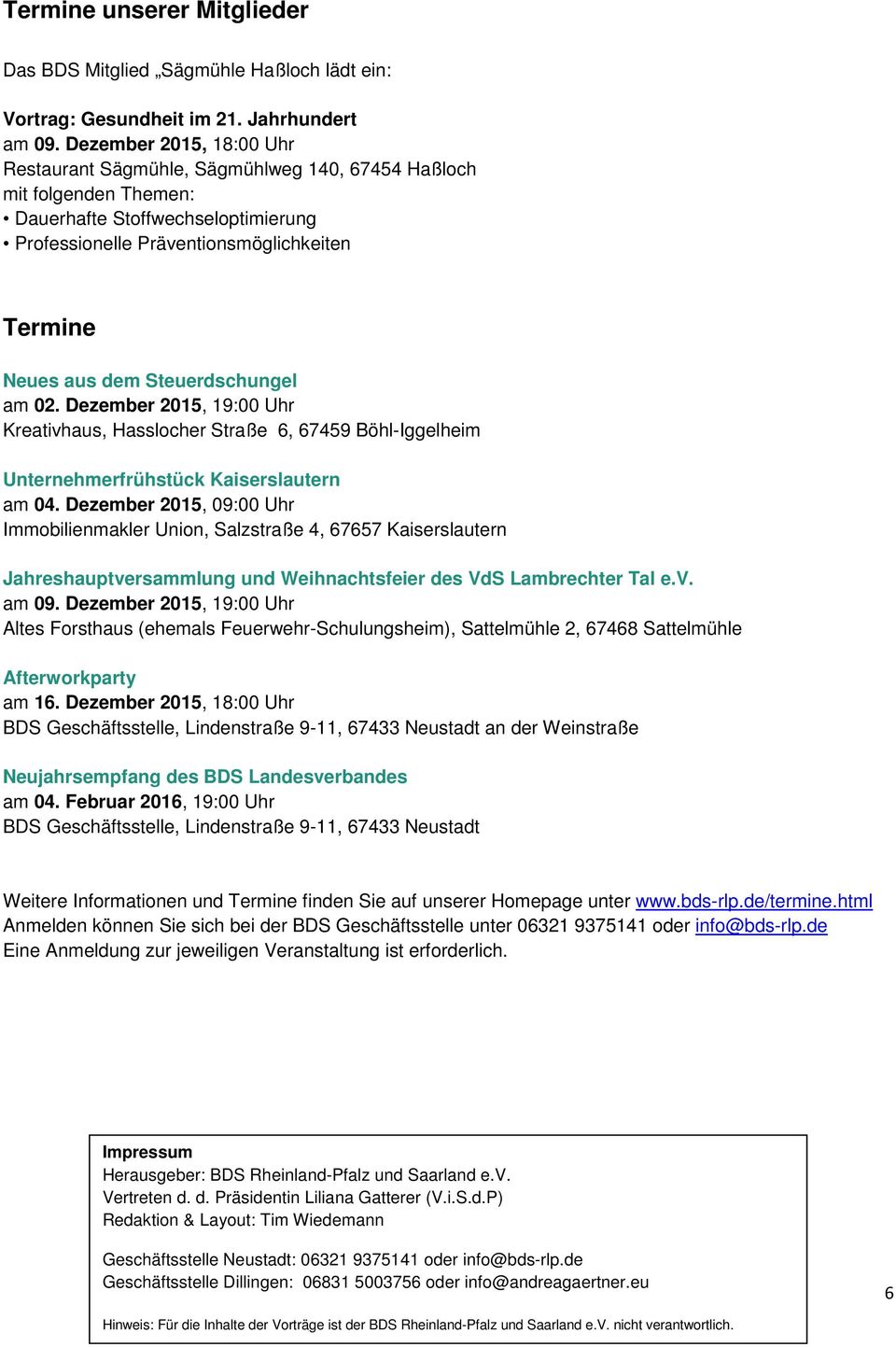 Steuerdschungel am 02. Dezember 2015, 19:00 Uhr Kreativhaus, Hasslocher Straße 6, 67459 Böhl-Iggelheim Unternehmerfrühstück Kaiserslautern am 04.