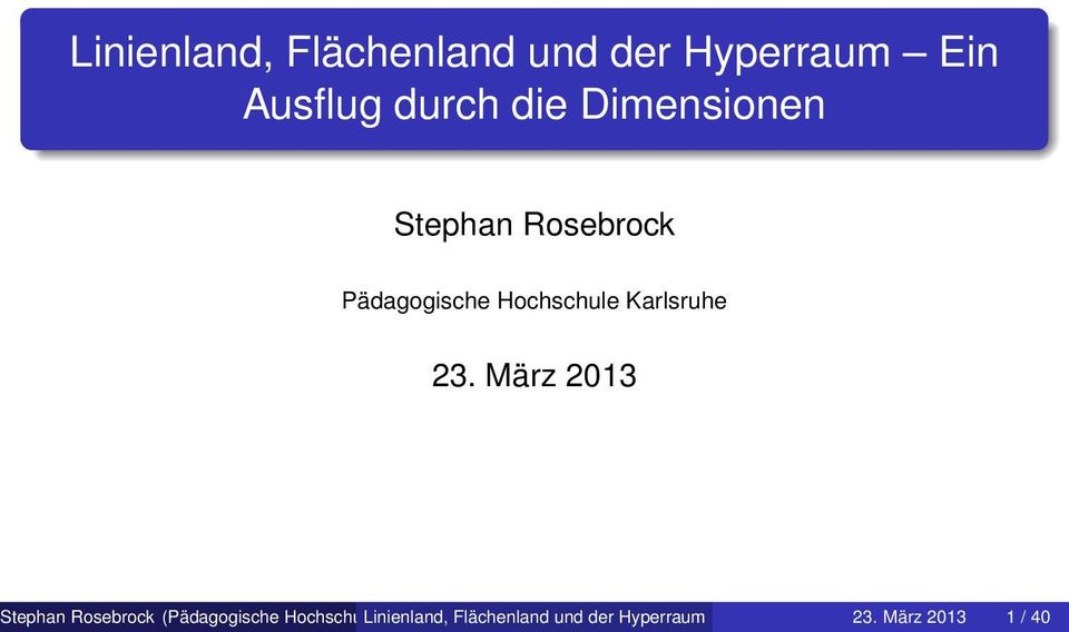 23. März 2013 Stephan Rosebrock (Pädagogische Hochschule