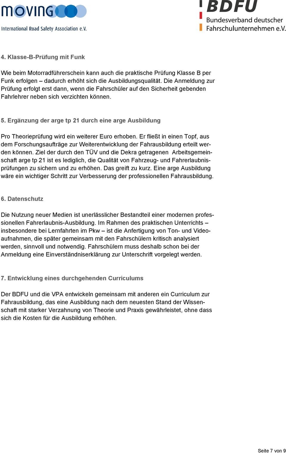 Ergänzung der arge tp 21 durch eine arge Ausbildung Pro Theorieprüfung wird ein weiterer Euro erhoben.