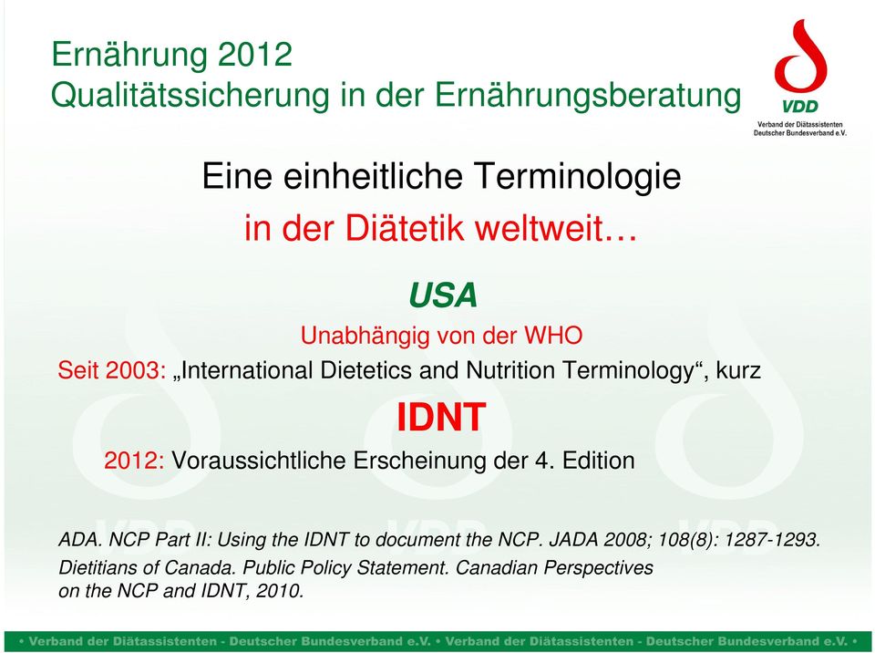 der 4. Edition ADA. NCP Part II: Using the IDNT to document the NCP.