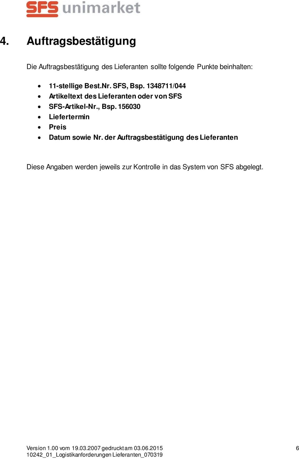 1348711/044 Artikeltext des Lieferanten oder von SFS SFS-Artikel-Nr., Bsp.