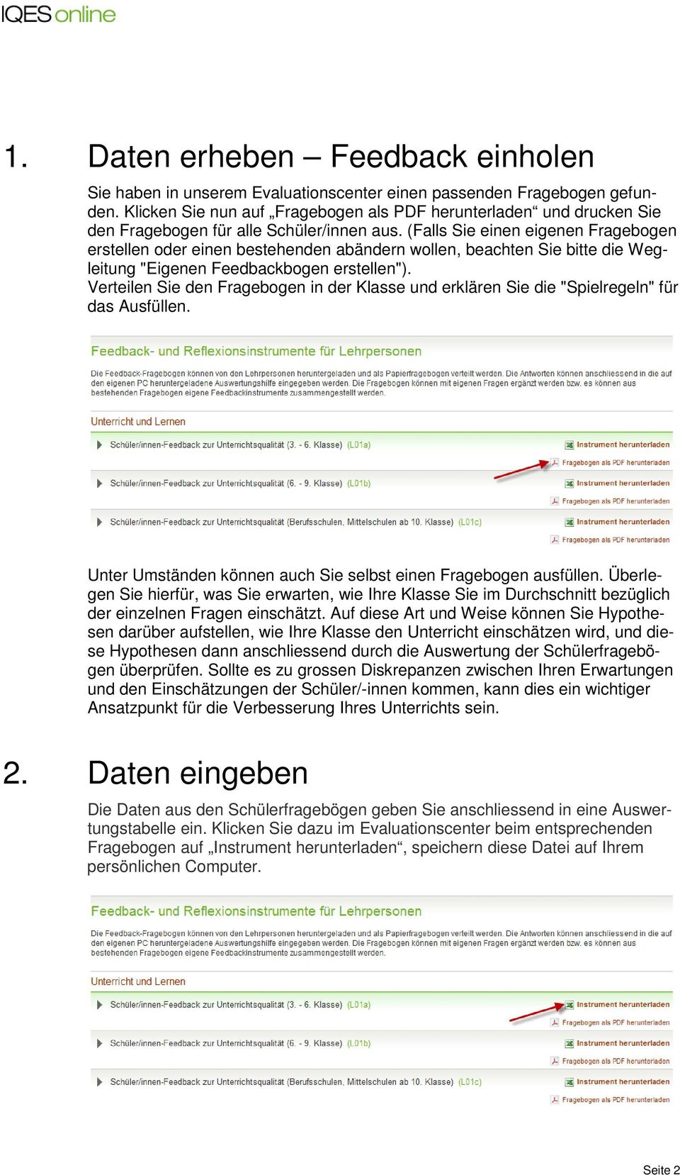 (Falls Sie einen eigenen Fragebogen erstellen oder einen bestehenden abändern wollen, beachten Sie bitte die Wegleitung "Eigenen Feedbackbogen erstellen").