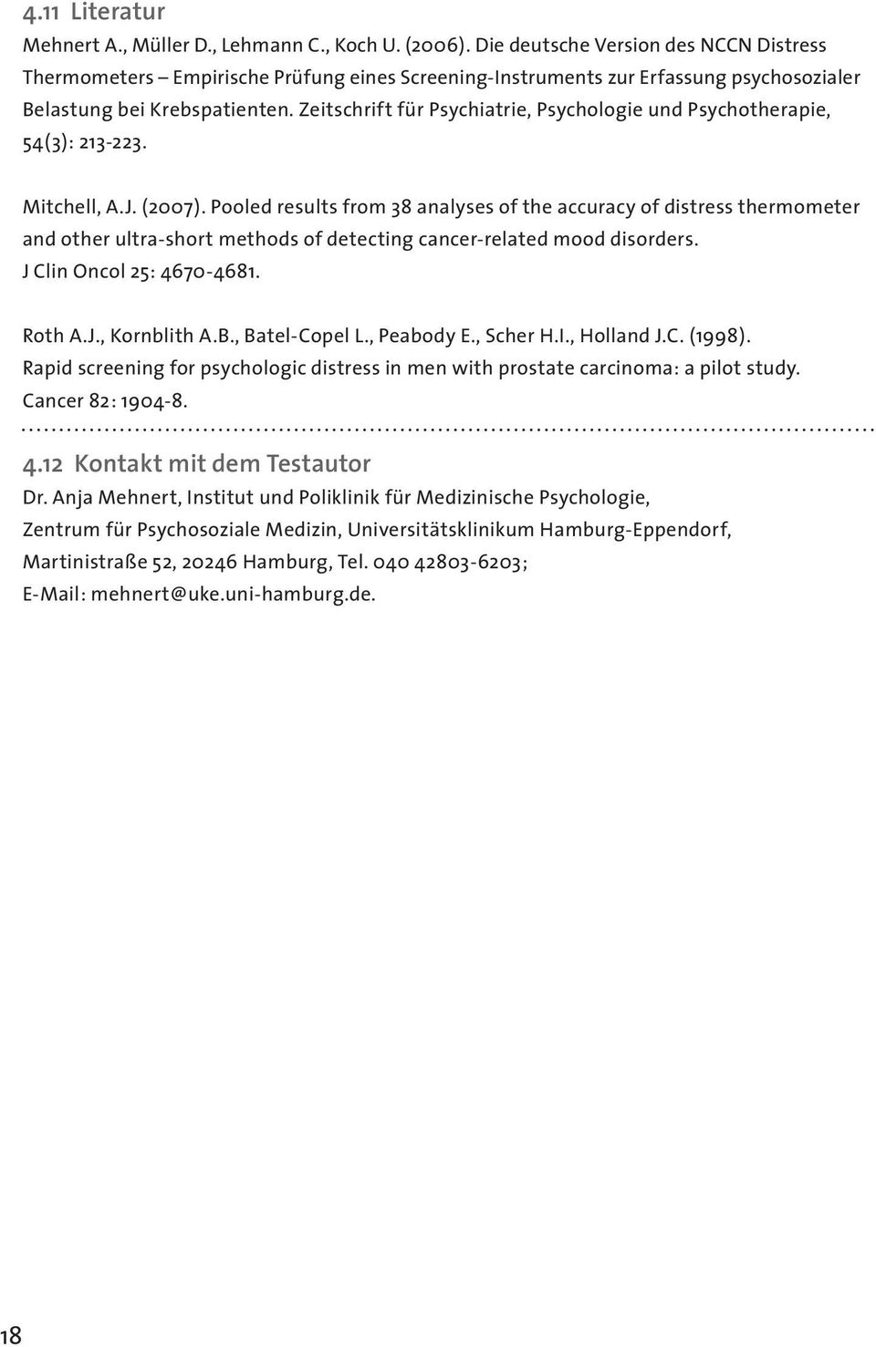 Zeitschrift für Psychiatrie, Psychologie und Psychotherapie, 54(3): 213-223. Mitchell, A.J. (2007).