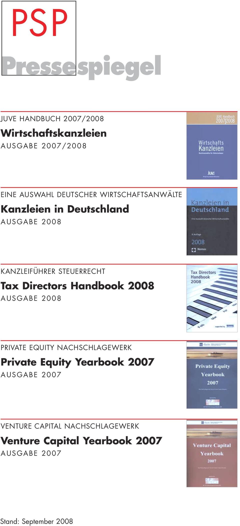 Directors Handbook 2008 PRIVATE EQUITY NACHSCHLAGEWERK Private Equity Yearbook 2007 AUSGABE