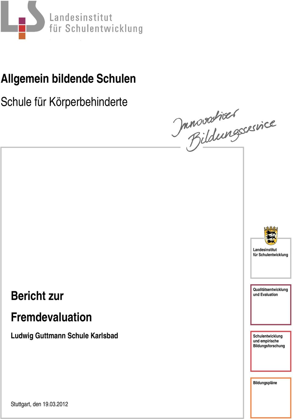 Ludwig Guttmann Schule Karlsbad Qualitätsentwicklung und Evaluation