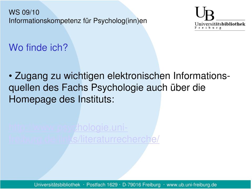 Informationsquellen des Fachs Psychologie auch