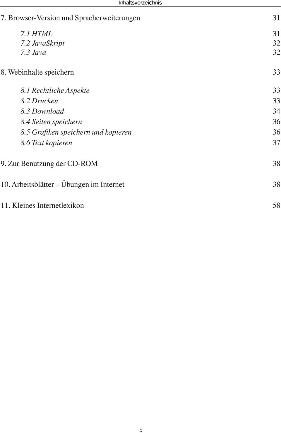 2 Drucken 33 8.3 Download 34 8.4 Seiten speichern 36 8.5 Grafiken speichern und kopieren 36 8.