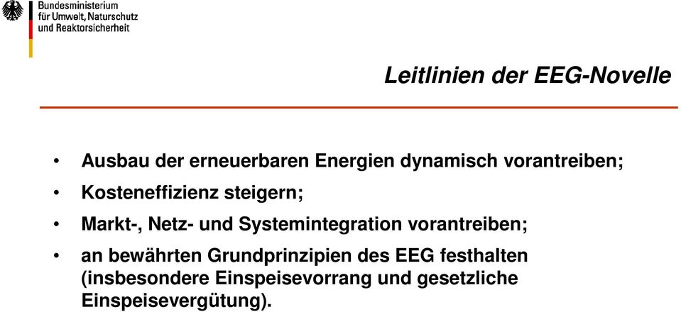 Systemintegration vorantreiben; an bewährten Grundprinzipien des EEG