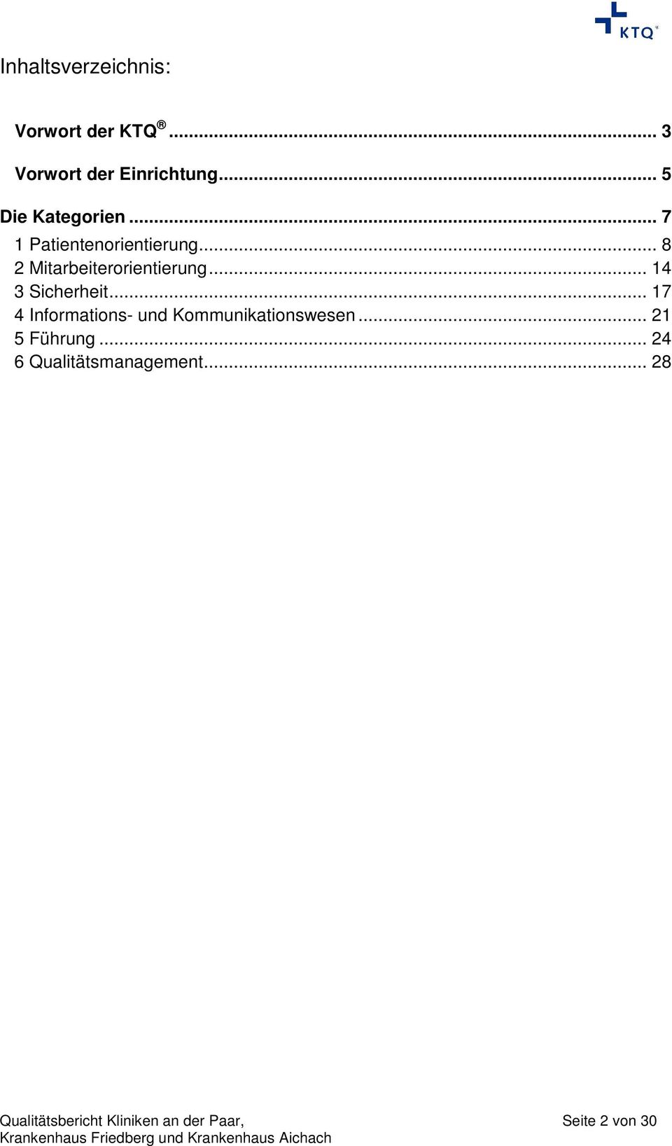 .. 14 3 Sicherheit... 17 4 Informations- und Kommunikationswesen... 21 5 Führung.