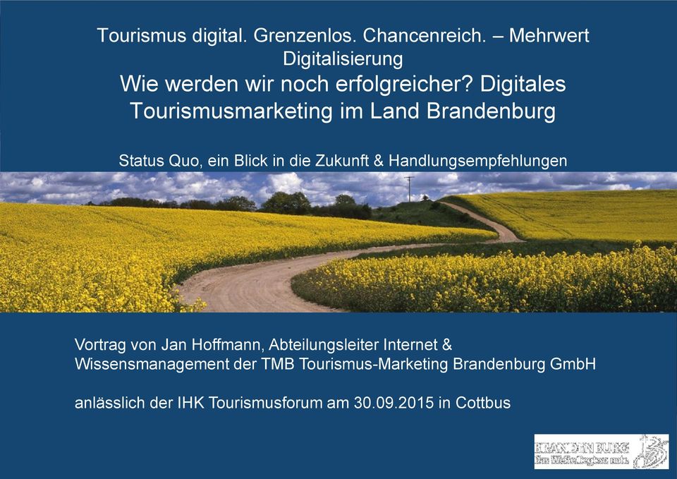 Digitales Tourismusmarketing im Land Brandenburg Status Quo, ein Blick in die Zukunft &