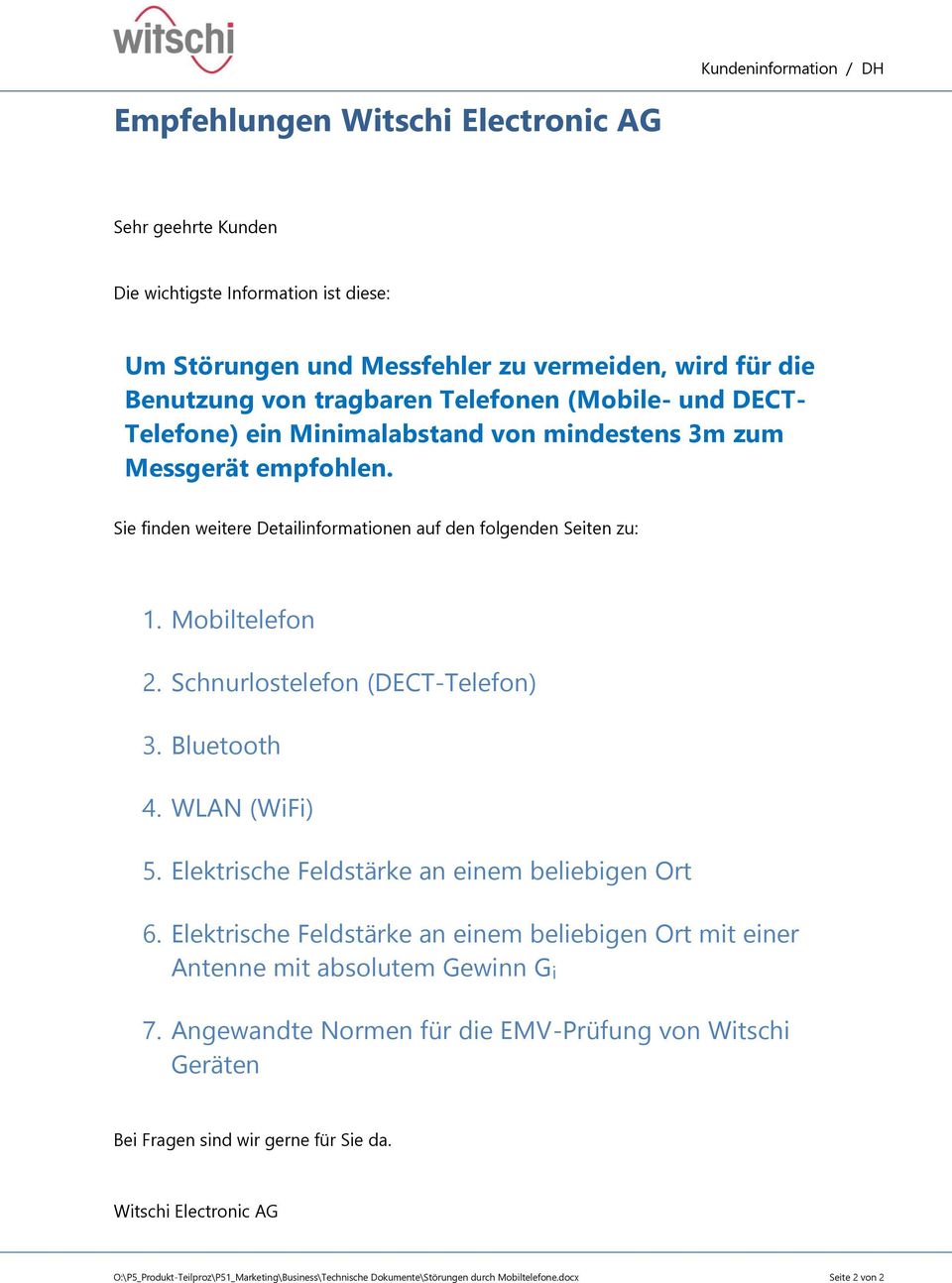 Bluetooth 4. WLAN (WiFi) 5. Elektrische Feldstärke an einem beliebigen Ort 6. Elektrische Feldstärke an einem beliebigen Ort mit einer Antenne mit absolutem Gewinn G i 7.