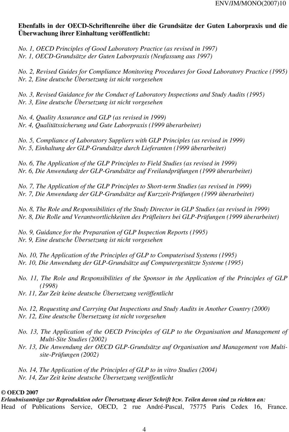 2, Revised Guides for Compliance Monitoring Procedures for Good Laboratory Practice (1995) Nr. 2, Eine deutsche Übersetzung ist nicht vorgesehen No.