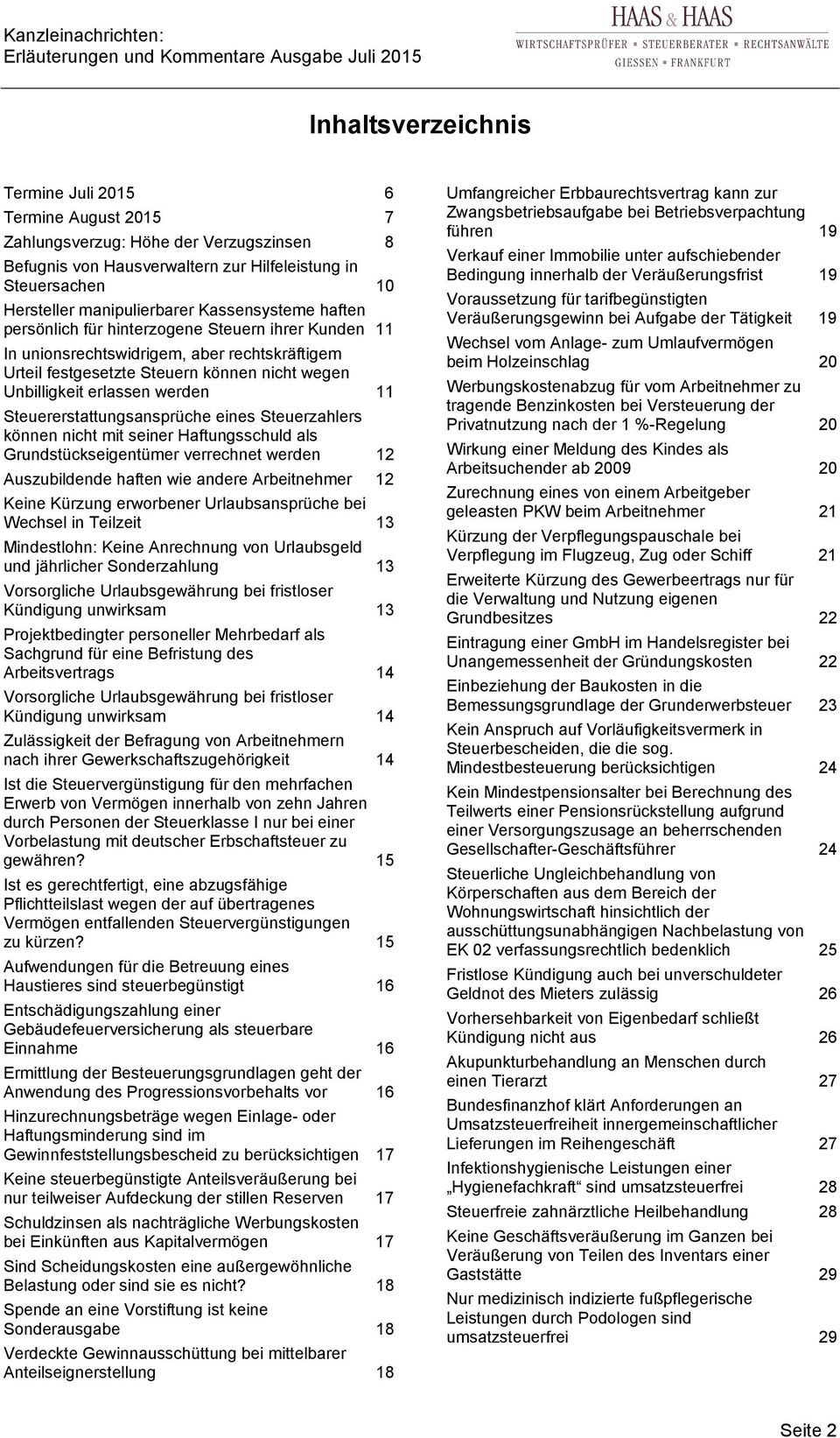 Steuererstattungsansprüche eines Steuerzahlers können nicht mit seiner Haftungsschuld als Grundstückseigentümer verrechnet werden Auszubildende haften wie andere Arbeitnehmer Keine Kürzung erworbener