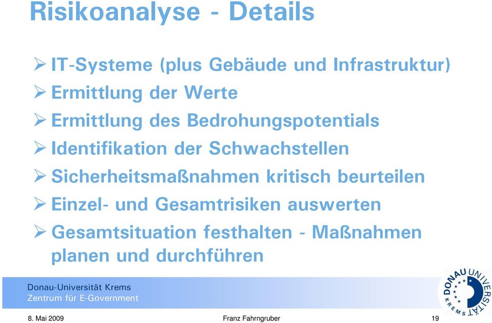 Sicherheitsmaßnahmen kritisch beurteilen Einzel- und Gesamtrisiken auswerten